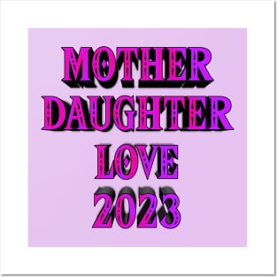 Mother daughter love 2023 edition Posters and Art